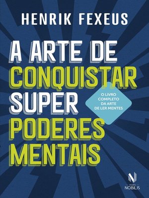 cover image of A arte de conquistar superpoderes mentais